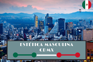 Estéticas masculinas en CDMX